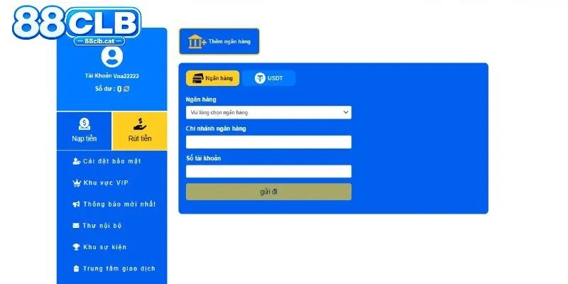 Hướng dẫn chi tiết cách rút tiền từ 88CLB